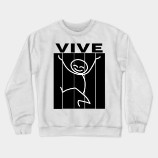 VIVE is French Crewneck Sweatshirt